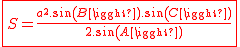 2$\red\fbox{S=\frac{a^{2}.sin(B).sin(C)}{2.sin(A)}}